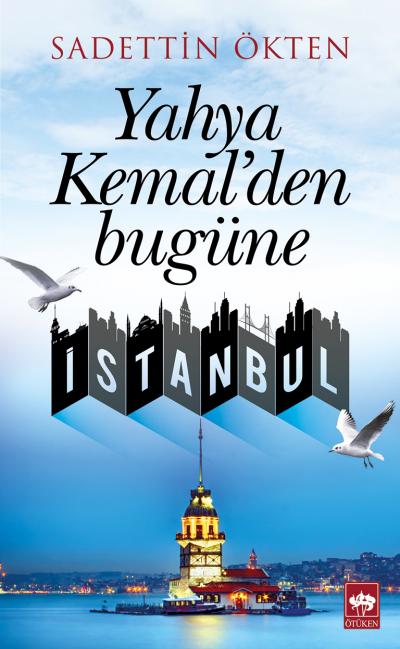 Yahya Kemal'den Bugüne İstanbul  (4022)