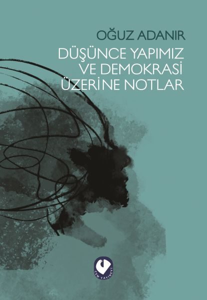 Düşünce Yapımız ve Demokrasi Üzerine Notlar  (4022)