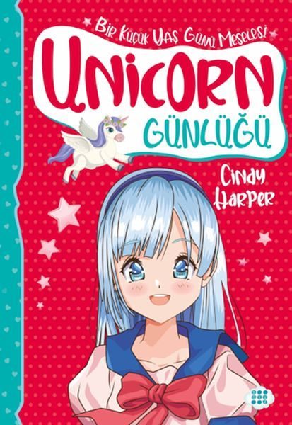 Unicorn Günlüğü 4 – Bir Küçük Yaş Günü Meselesi  (4022)