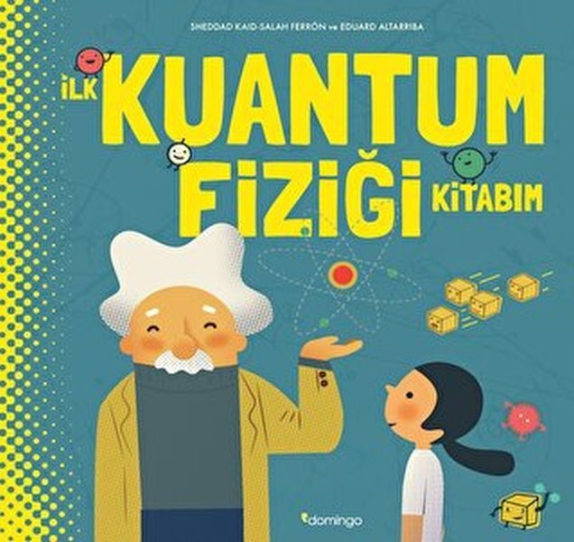 İlk Kuantum Fiziği Kitabım (Ciltli)  (4022)