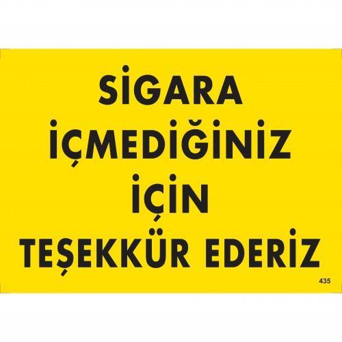 CLZ202 Sigara İçmediğiniz İçin Teşekkür Ederiz Uyarı Levhası 25x35 KOD:435