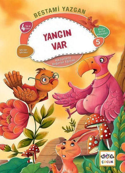 Yangın Var - Bilgin Serçe Hikayeleri 5  (4022)