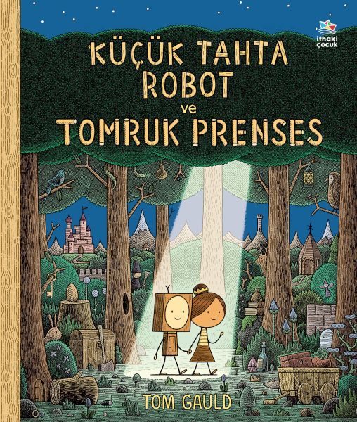 Küçük Tahta Robot ve Tomruk Prenses  (4022)