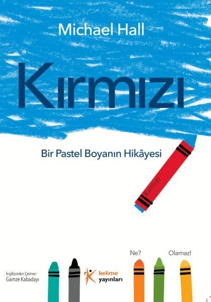 Kırmızı: Bir Pastel Boyanın Hikâyesi  (4022)