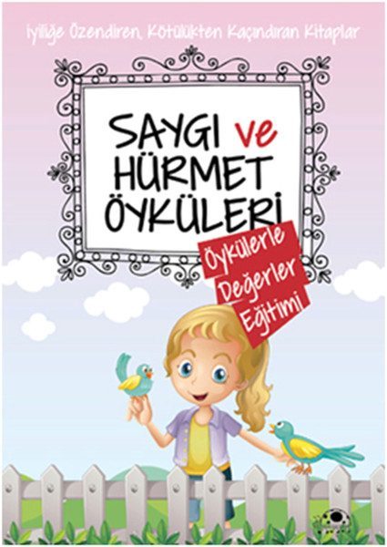 Saygı Ve Hürmet Öyküleri  (4022)