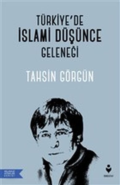 Türkiye’de İslami Düşünce Geleneği  (4022)