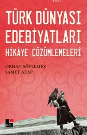 Türk Dünyası Edebiyatları Hikaye Çözümlemeleri  (4022)