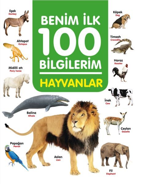 Hayvanlar - Benim İlk 100 Bilgilerim  (4022)