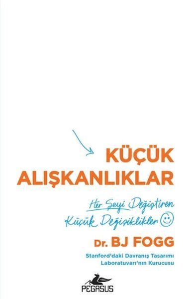 Küçük Alışkanlıklar: Her Şeyi Değiştiren Küçük Değişiklikler  (4022)