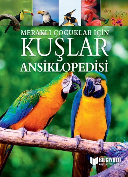 Meraklı Çocuklar İçin Kuşlar Ansiklopedisi  (4022)