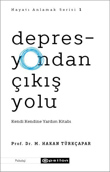 Depresyondan Çıkış Yolu - Kendi Kendine Yardım Kitabı  (4022)