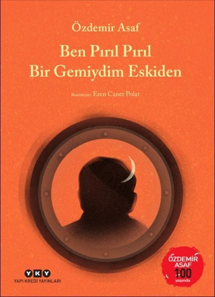 Ben Pırıl Pırıl Bir Gemiydim Eskiden – Özdemir Asaf 100 Yaşında  (4022)