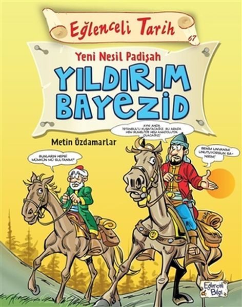 Eğlenceli Tarih - Yeni Nesil Padişah Yıldırım Bayezid  (4022)