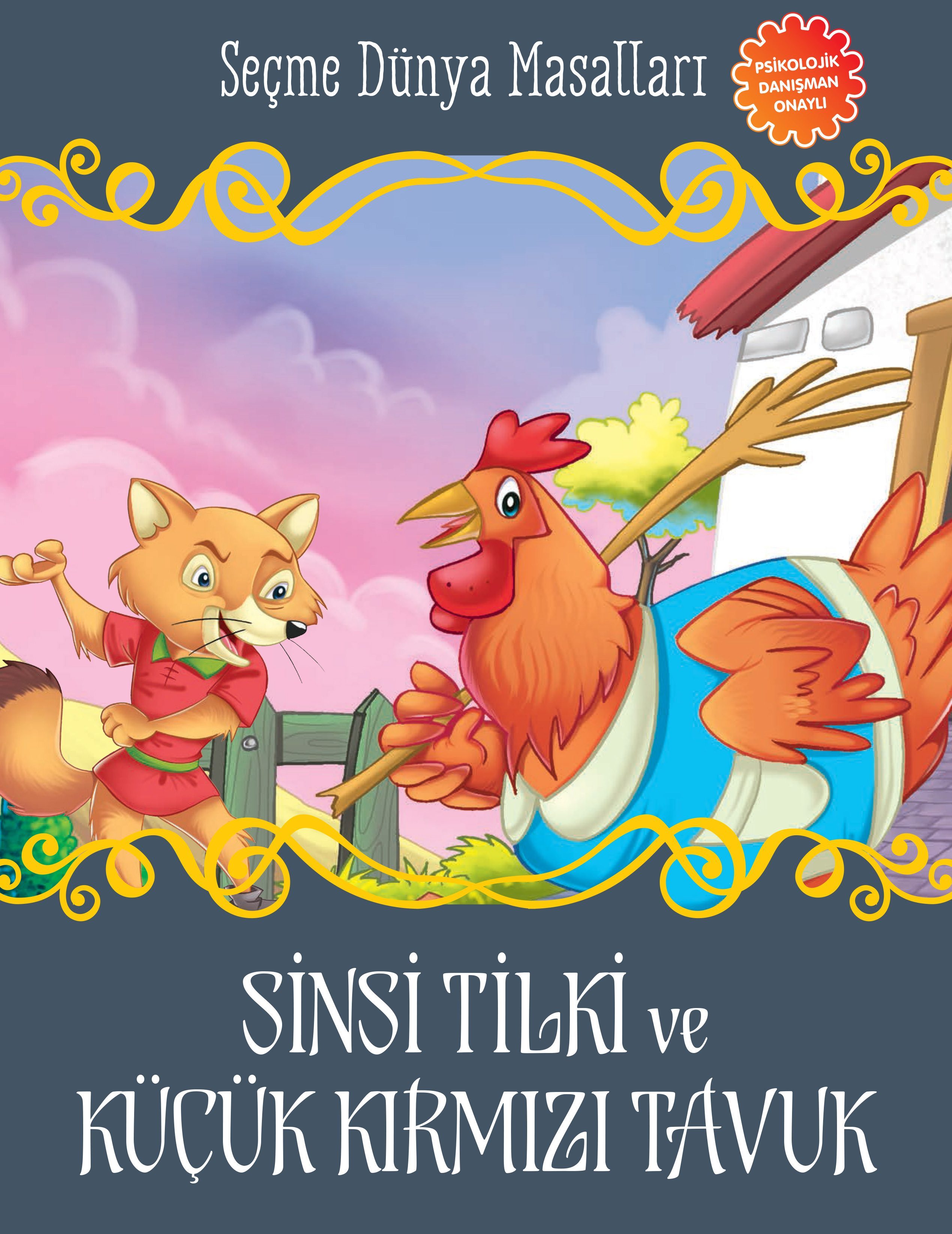 Sinsi Tilki ve Küçük Kırmızı Tavuk - Seçme Dünya Masalları  (4022)