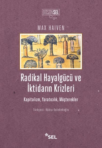 Radikal Hayalgücüve İktidarın Krizleri  (4022)