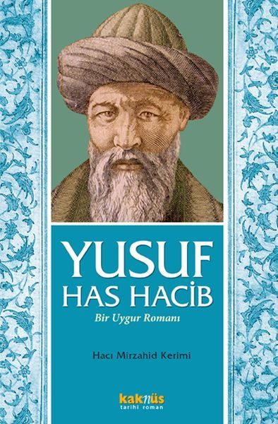 Yusuf Has Hacib - Bir Uygur Romanı  (4022)