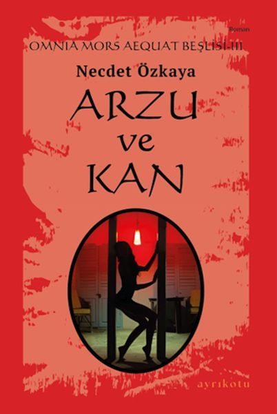 Omnia Mors Aequat Beşlisi-III Arzu ve Kan  (4022)