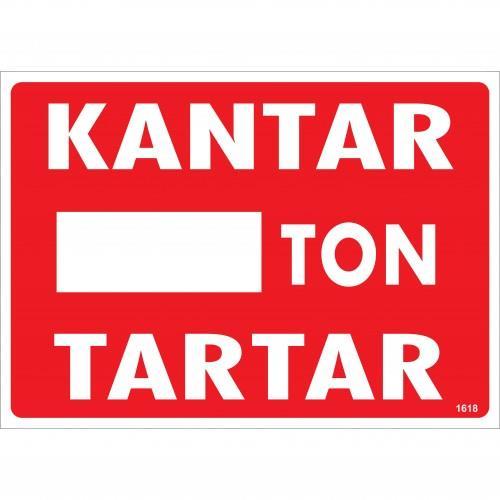 CLZ202 Kantar Ton Tartar Uyarı Levhası 25x35 KOD:1618