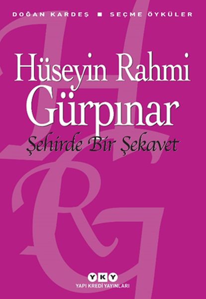 Şehirde Bir Şekavet - Seçme Öyküler  (4022)