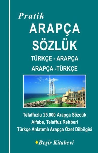 Pratik Türkçe-Arapça - Arapça-Türkçe Sözlük  (4022)