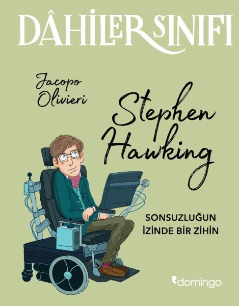 Dahiler Sınıfı - Stephen Hawking Sonsuzluğun İzinde Bir Zihin  (4022)