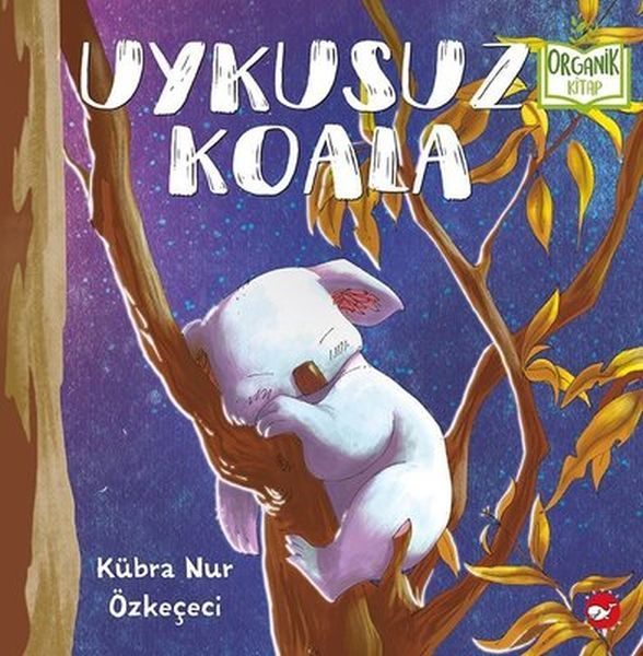 Uykusuz Koala - Organik Kitaplar  (4022)