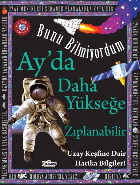 Ay'da Daha Yükseğe Zıplanabilir - Bunu Bilmiyordum - Uzay Keşfine Dair Harika Bilgiler!  (4022)