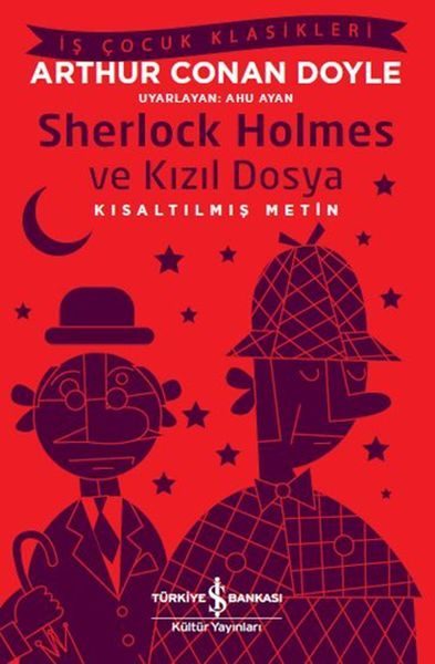 Sherlock Holmes ve Kızıl Dosya - İş Çocuk Klasikleri - Kısaltılmış Metin  (4022)