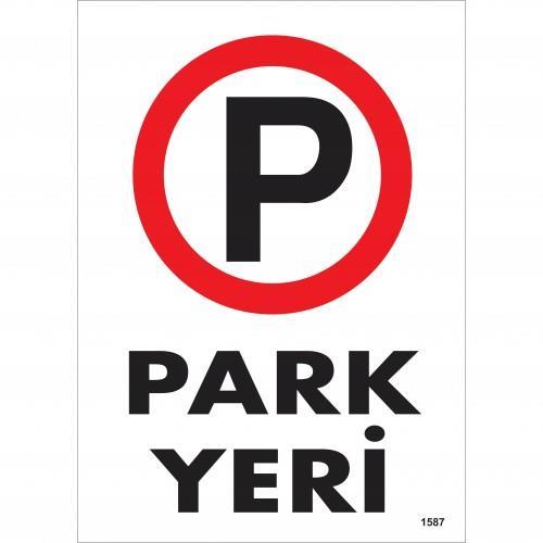 CLZ202 Park Yeri Uyarı Levhası 25x35 KOD:1587