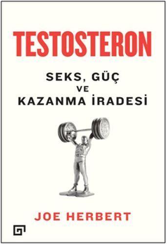 Testosteron: Seks - Güç ve Kazanma İradesi  (4022)