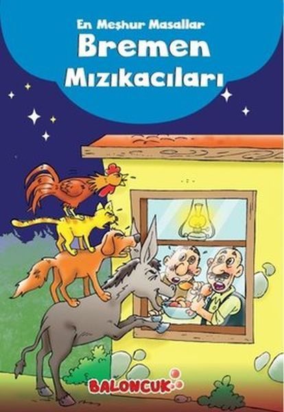 Çocuklar için En Meşhur Masallar - Bremen Mızıkacıları Hayal ve Odak Geliştirici Masallar  (4022)