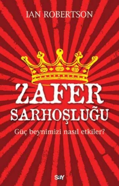 Zafer Sarhoşluğu Güç Beynimizi Nasıl Etkiler?  (4022)