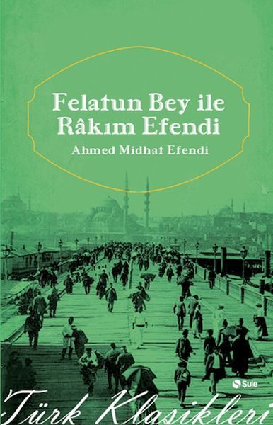 Felatun Beyle Rakım Efendi  (4022)