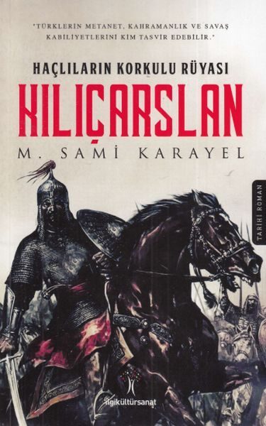 Haçlıların Korkulu Rüyası - Kılıçarslan  (4022)