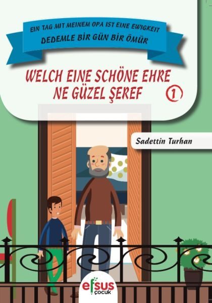 Dedemle Bir Gün Bir Ömür - Ne Güzel Şeref 1  (4022)