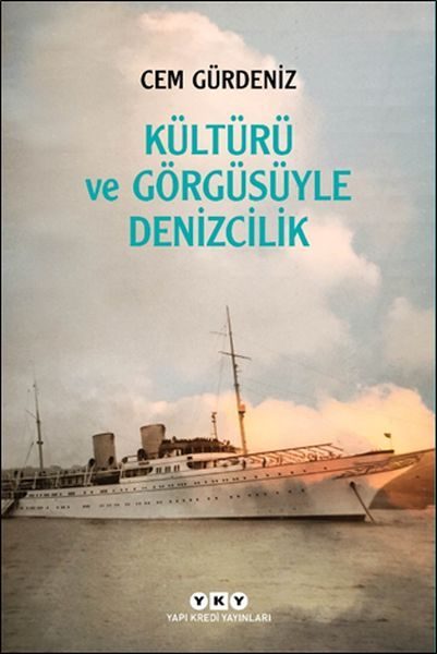 Kültürü ve Görgüsüyle Denizcilik  (4022)