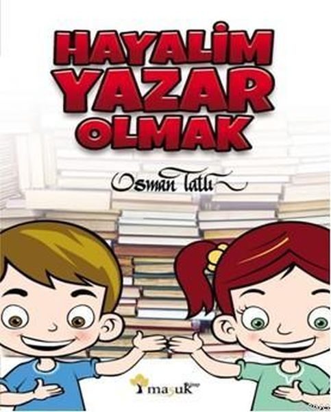 Hayalim Yazar Olmak  (4022)