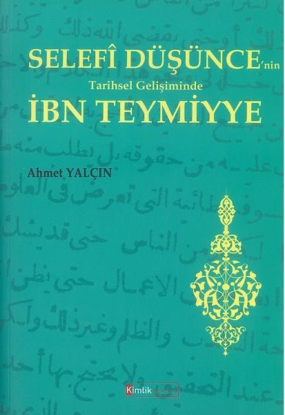 Selefi Düşünce'nin Tarihsel Gelişiminde İbn Teymiyye  (4022)