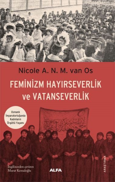 Feminizm Hayırseverlik Ve Vatanseverlik  (4022)