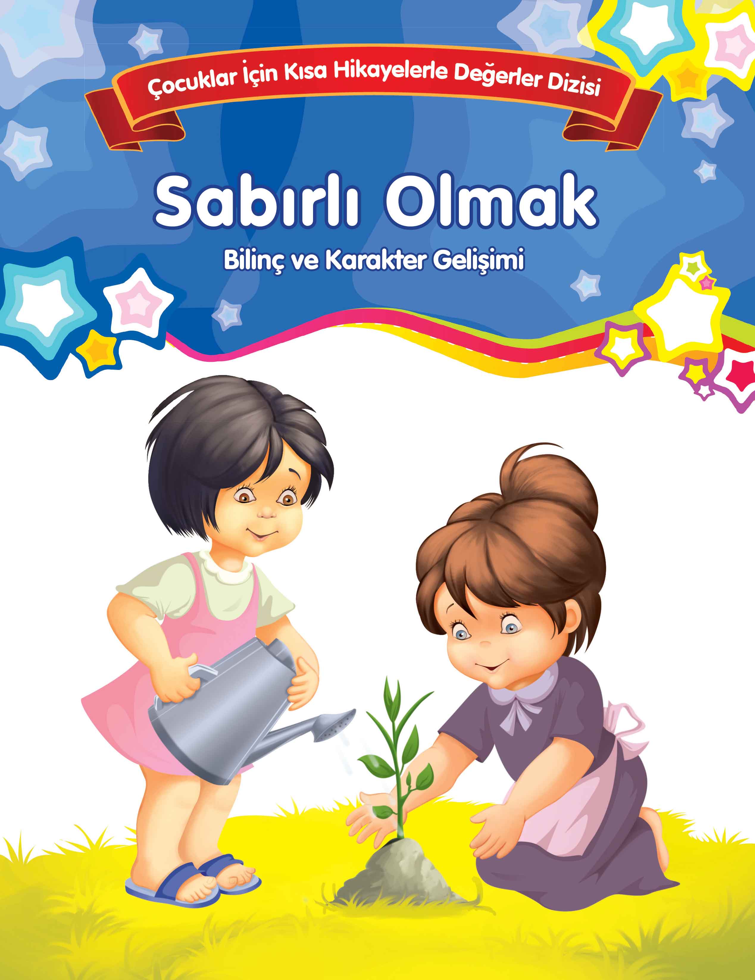 Sabırlı Olmak - Bilinç ve Karakter Gelişimi  (4022)