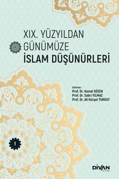 XIX. Yüzyıldan Günümüze İslam Düşünürleri –Cilt 1  (4022)