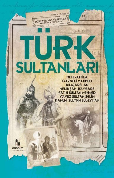 Türk Sultanları - Dünyaya Yön Verenler  (4022)