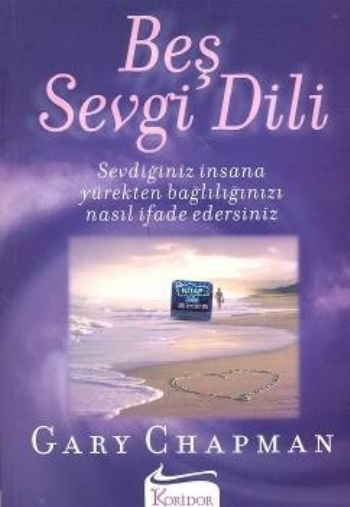 Beş Sevgi Dili- Sevdiğiniz İnsana Yürekten Bağlılığınızı Nasıl İfade Edersiniz  (4022)