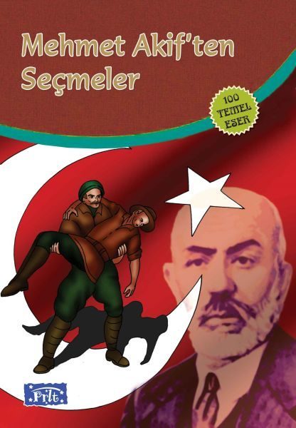 Mehmet Akiften Seçmeler (100 Temel Eser - İlköğretim)  (4022)