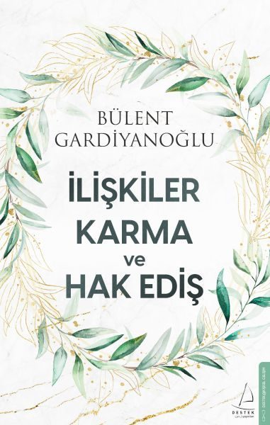 İlişkiler, Karma ve Hak Ediş  (4022)