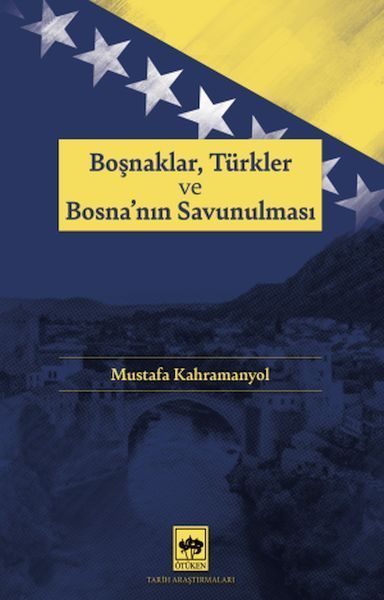 Boşnaklar, Türkler ve Bosna'nın Savunulması  (4022)