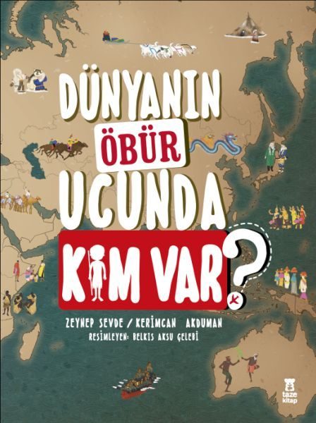 Dünyanın Öbür Ucunda Kim Var?  (4022)