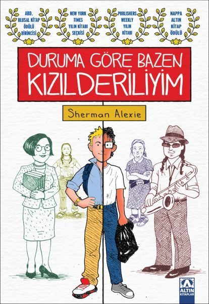 Duruma Göre Bazen Kızılderiliyim  (4022)