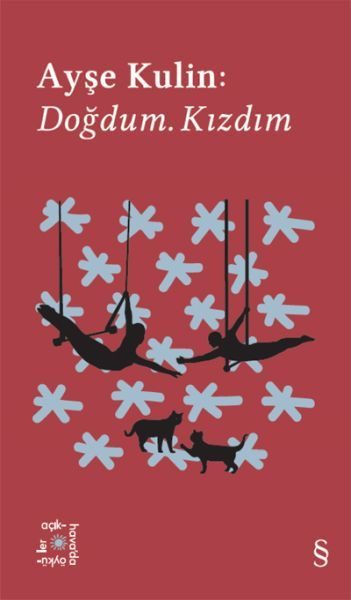 Ayşe Kulin: Doğdum. Kızdım - Everest Açıkhava 19  (4022)