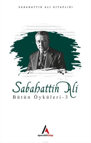 Sabahattin Ali - Bütün Öyküler 3  (4022)